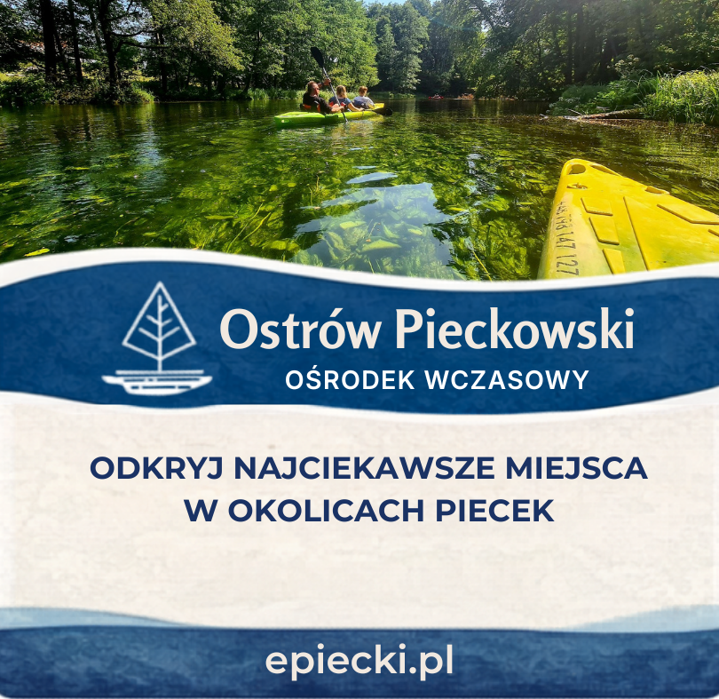 Malownicze miejsca w okolicach Piecek idealne na wycieczki i aktywny wypoczynek